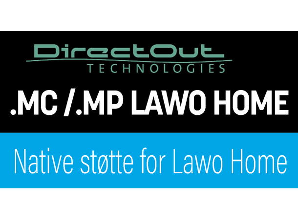 Direct Out PRODIGY Lisens LawoHome Ready Native support for Lawo HOME management