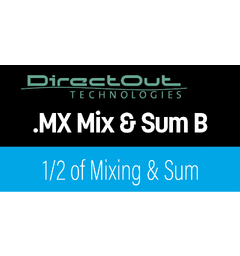 Direct Out PRODIGY.MX Mix & Sum B 1/2 of the Mixing & Sum Capabilities